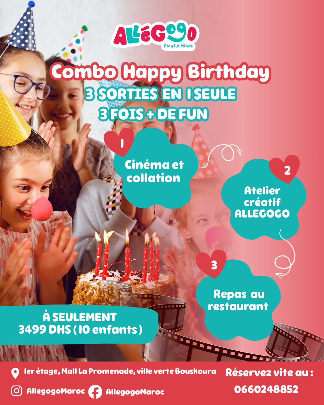 Combo Happy Birthday ALLEGOGO Bouskoura — 3 sorties en 1 pour 10 enfants à 3499 DHS : cinéma et collation, atelier créatif ALLEGOGO, repas au restaurant à La Promenade Ville Verte.